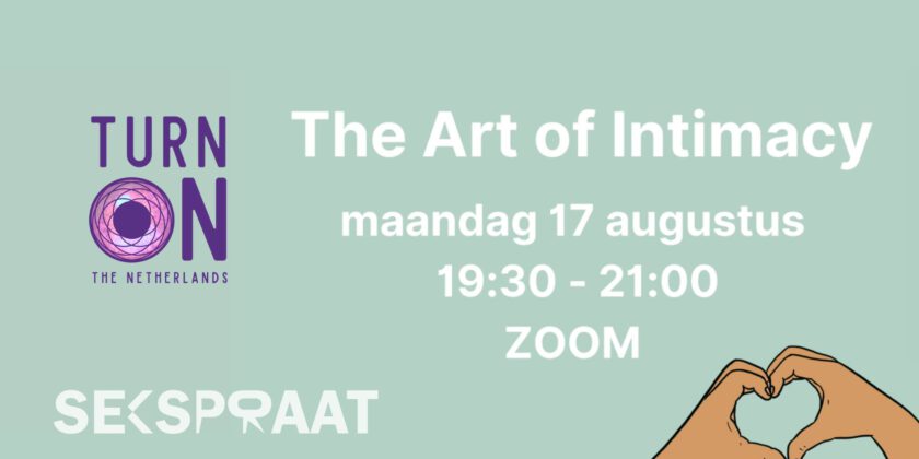 17 AUG | Sekspraat x Turn On the Netherlands : The Art of Intimacy