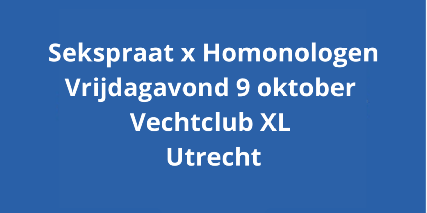 9-okt SEKSPRAAT x Homonologen: theater en dialoog over seksualiteit en de liefde