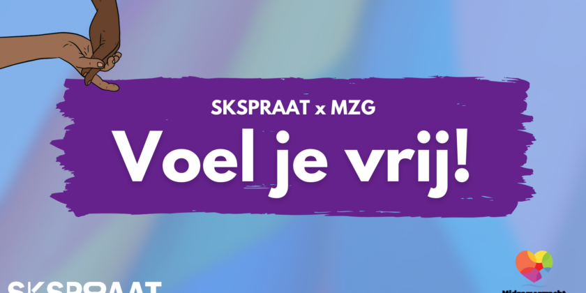 27 aug – SKSPRAAT x MZG: Voel je vrij!